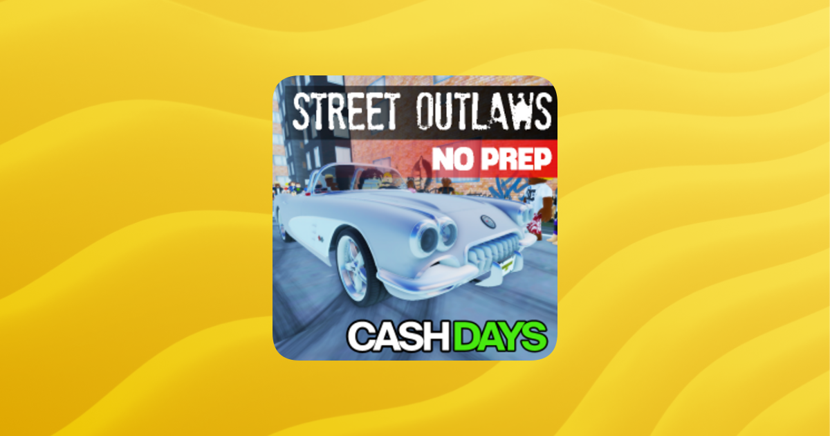 Street Outlaws Cash Days Guilded