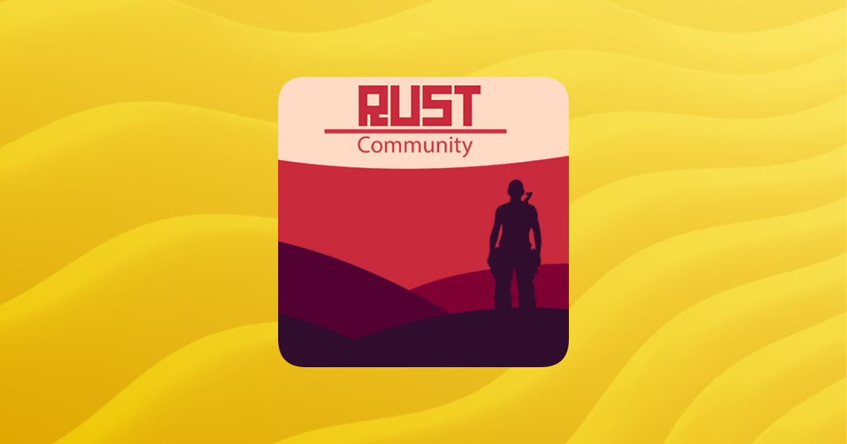 rust-public-announcements - Rust Community Discord (Rust) - Guilded