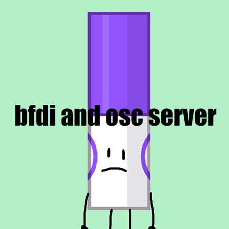 Join the Bfdi and osc server guilded server